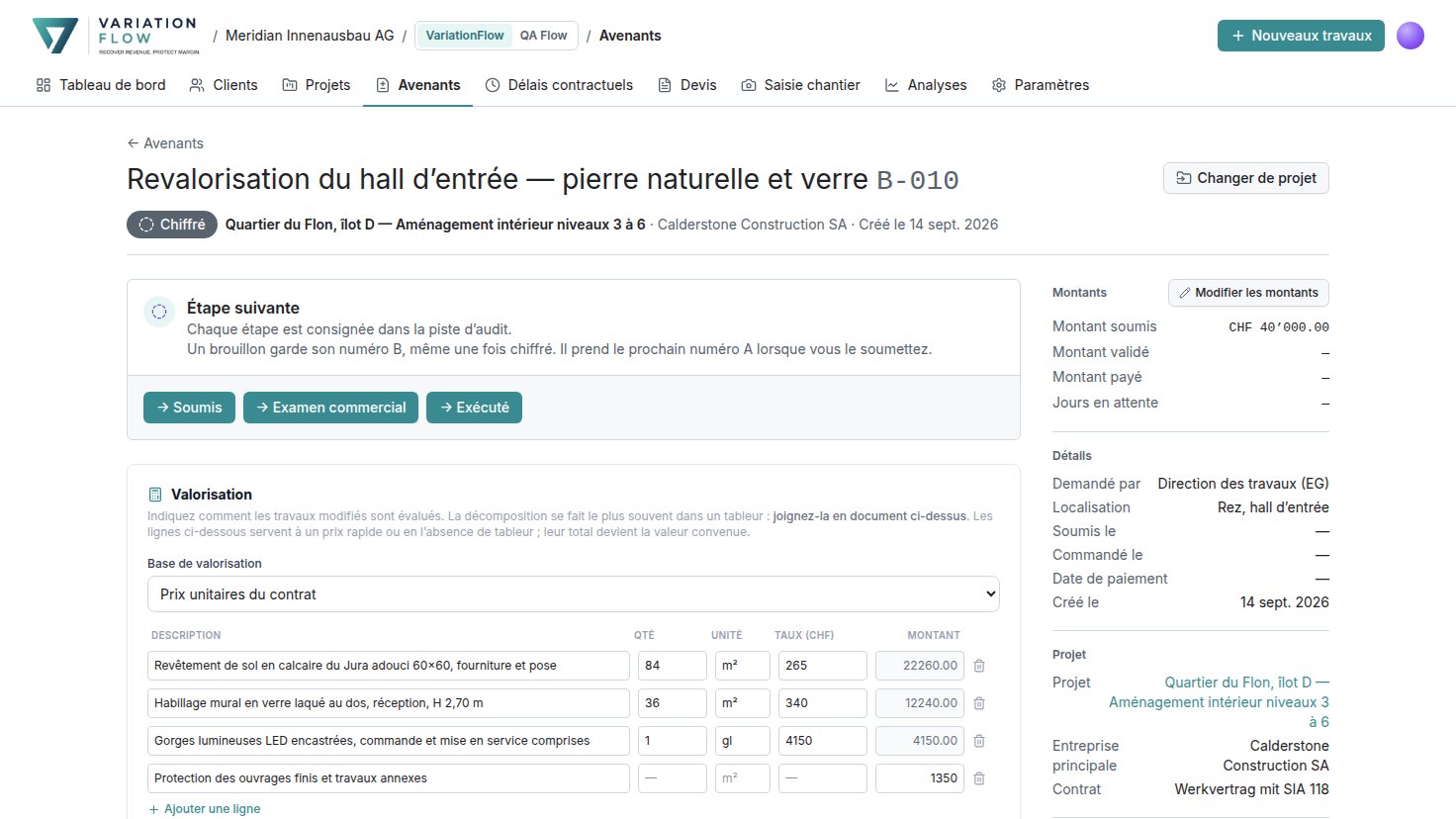 Un avenant chiffré, B-010, avec la prochaine étape et une évaluation en lignes métrées en CHF